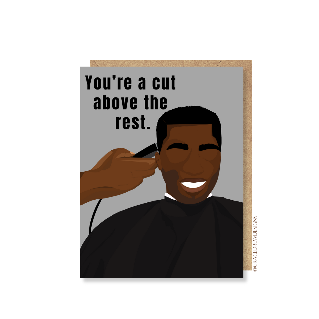 You're a Cut Above the Rest
