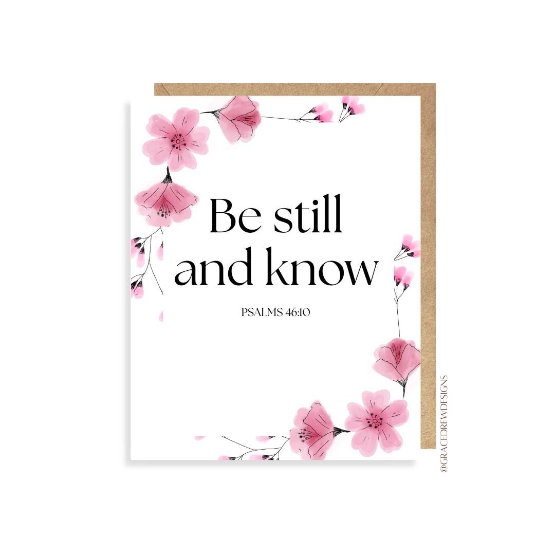 Be Still and Know!