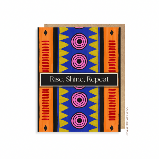 Rise Shine Repeat